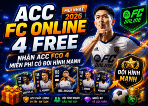 Acc FC Online 4 Free mới nhất - Nhận Acc FCO 4 Miễn Phí Có Đội Hình Mạnh