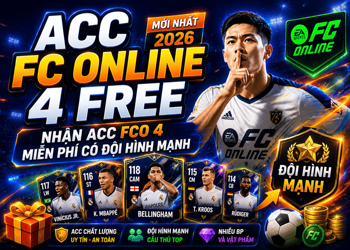 Acc FC Online 4 Free mới nhất - Nhận Acc FCO 4 Miễn Phí Có Đội Hình Mạnh